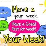 Ways to Say Have a Great Rest of Your Week