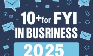 10+ Alternatives for FYI in Business Communication 2025